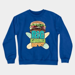 Big Kahuna Burger Crewneck Sweatshirt